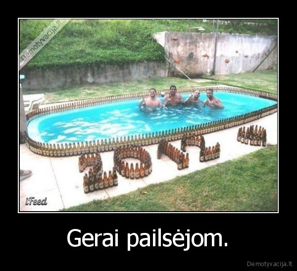 Gerai pailsėjom.