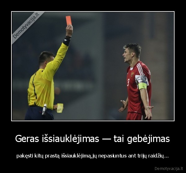 Geras išsiauklėjimas — tai gebėjimas