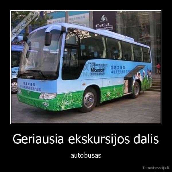 Geriausia ekskursijos dalis