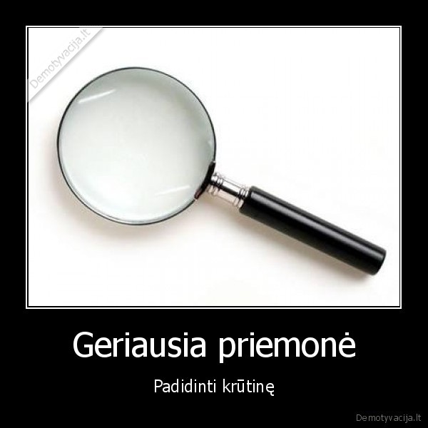 Geriausia priemonė