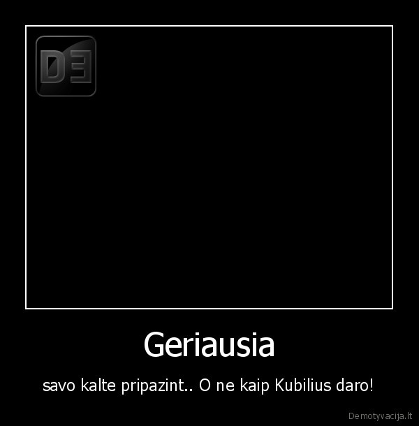 Geriausia