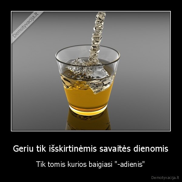 alkoholis, gerimas, savaites, diena