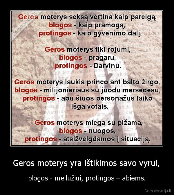 Geros moterys yra ištikimos savo vyrui,