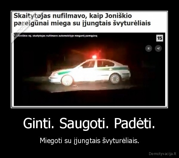 Ginti. Saugoti. Padėti.