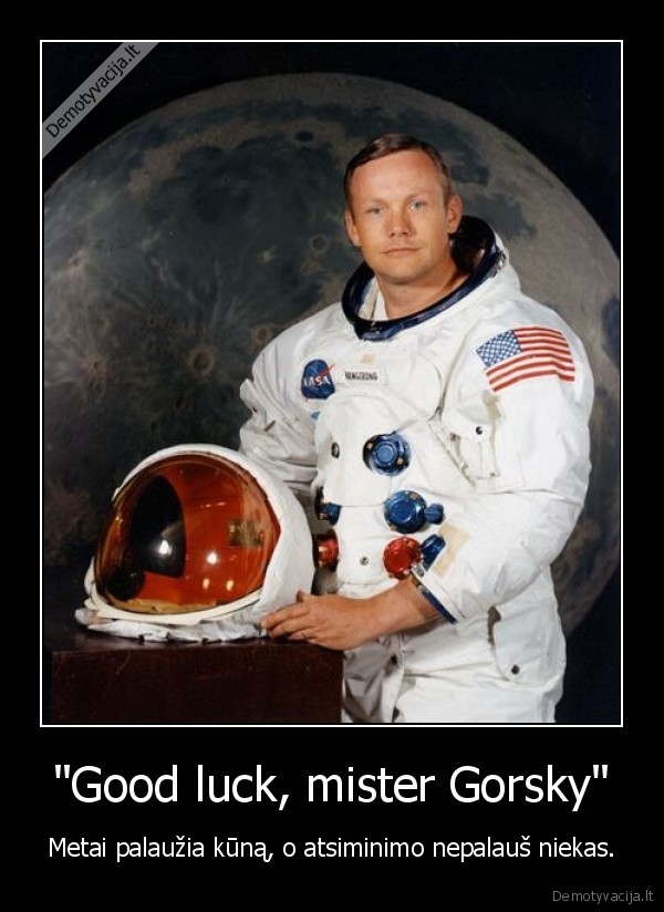 &quot;Good luck, mister Gorsky&quot;