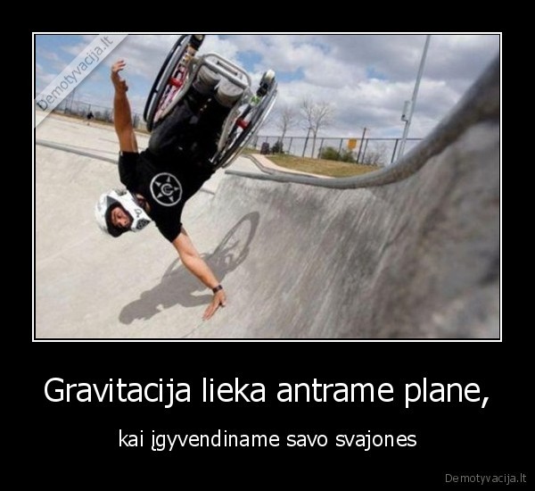 Gravitacija lieka antrame plane,