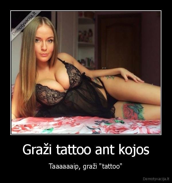 Graži tattoo ant kojos