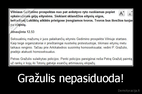 Gražulis nepasiduoda!