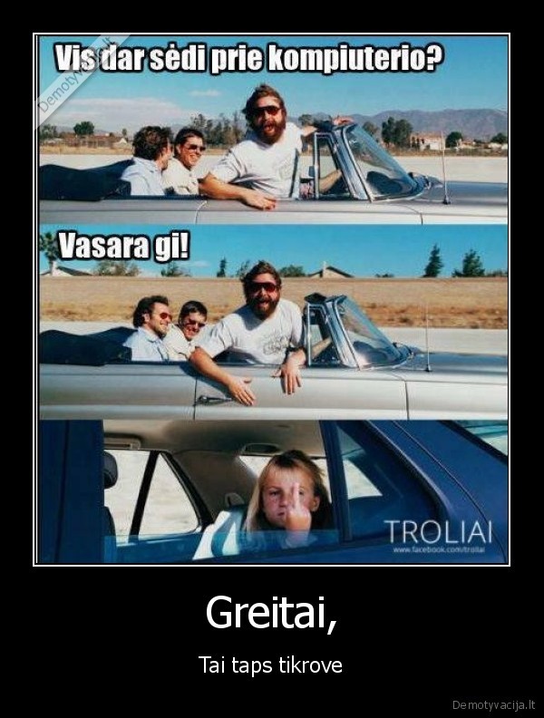 Greitai,