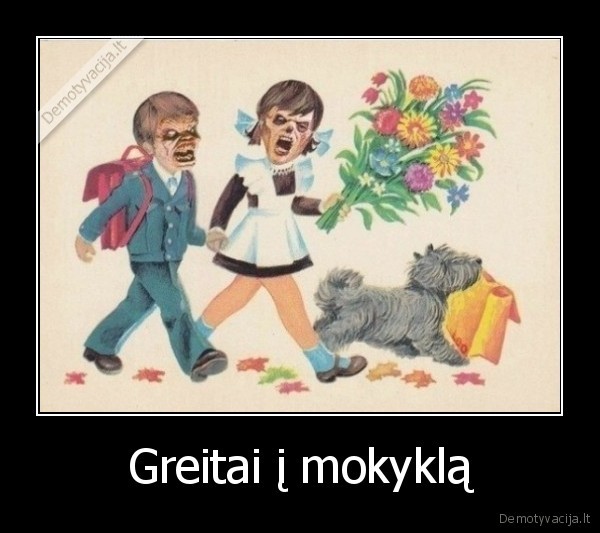 Greitai į mokyklą