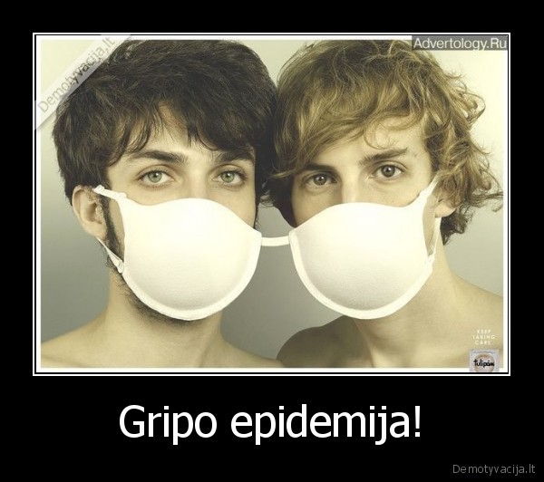 Gripo epidemija!