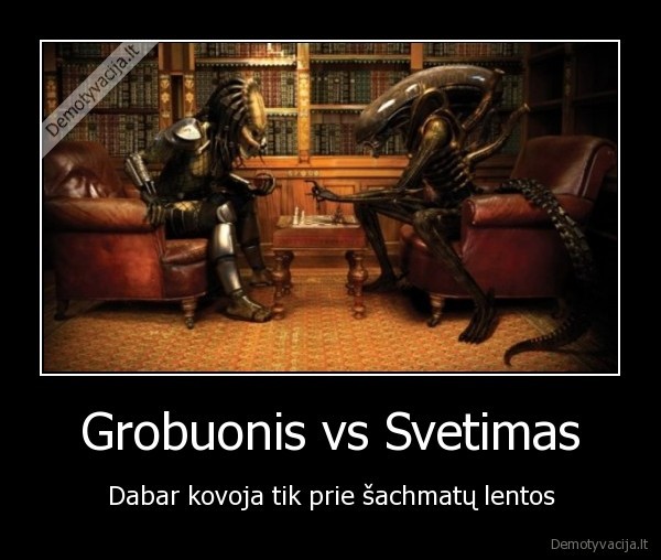 Grobuonis vs Svetimas