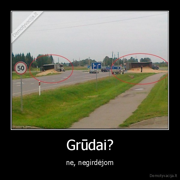 Grūdai?