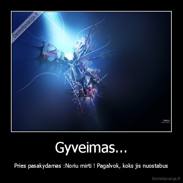 Gyveimas...