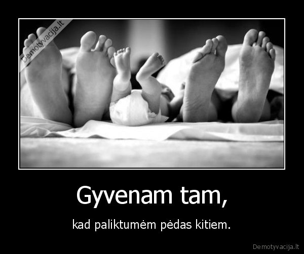 pedos,gyvenimo, tikslas,vaikai,laime