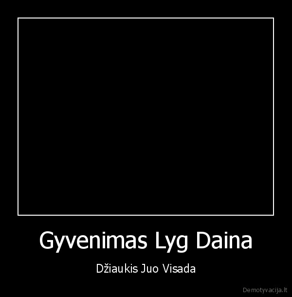 Gyvenimas Lyg Daina