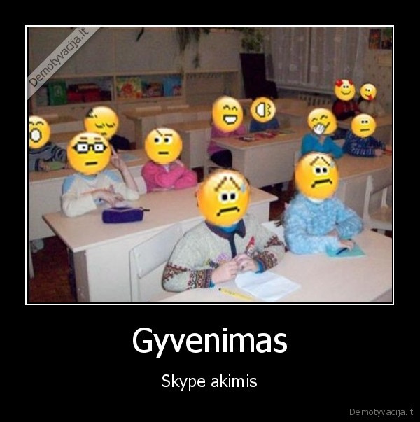 skype,gyvenimas,mokykla