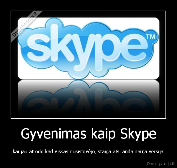 skype,gyvenimas,nauja, versija