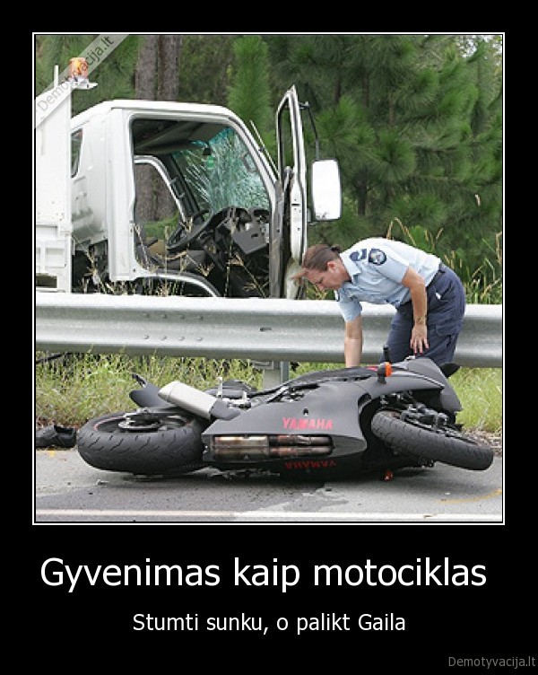 Gyvenimas kaip motociklas 