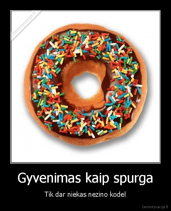 Gyvenimas kaip spurga