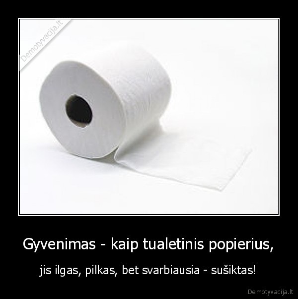 tualetinis, popierius,gyvenimas