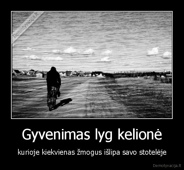 Gyvenimas lyg kelionė