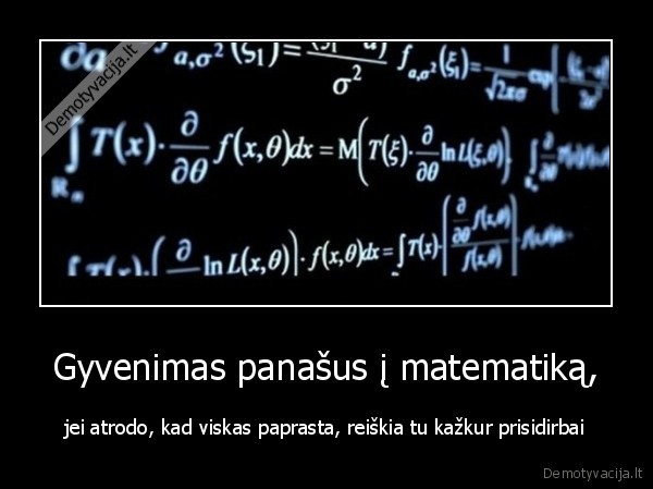 matematika,gyvenimas