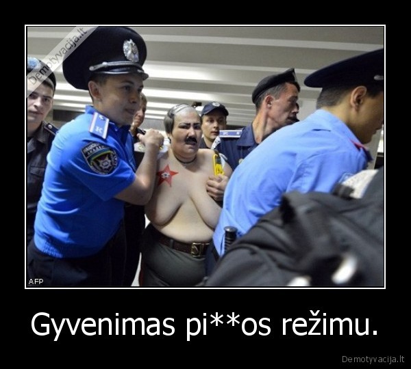 Gyvenimas pi**os režimu.