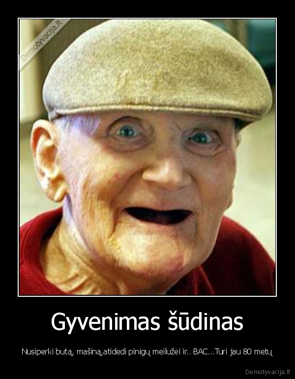 Gyvenimas šūdinas