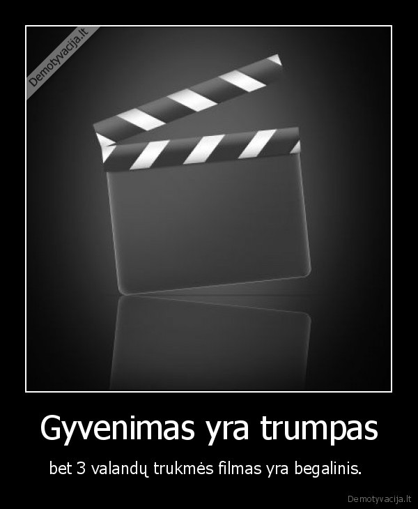 filmas, valandos, gyvenimas