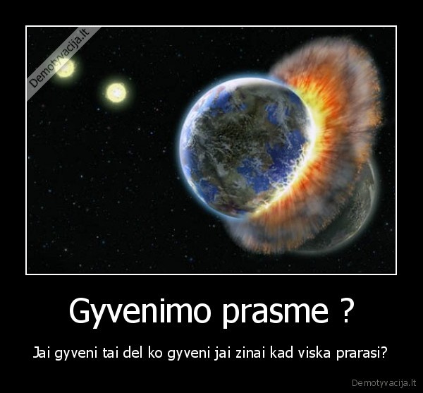 Gyvenimo prasme ?