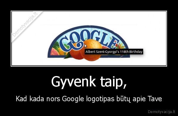 Gyvenk taip,