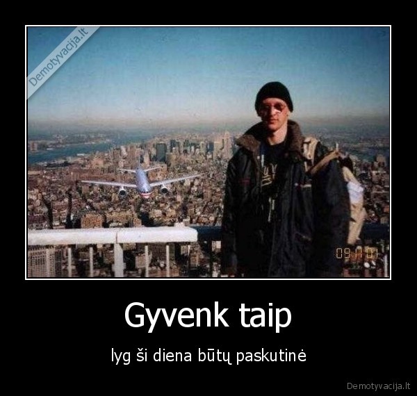 Gyvenk taip