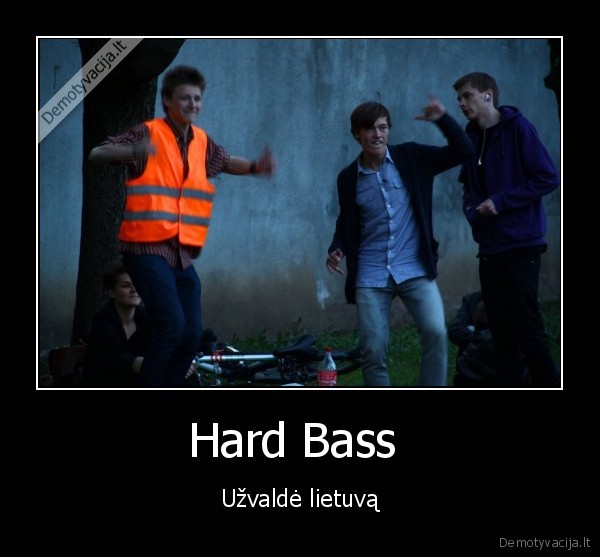 hard, bass, lietuva