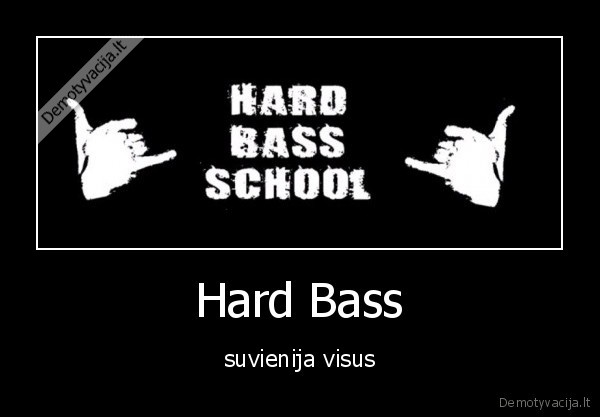 Hard Bass