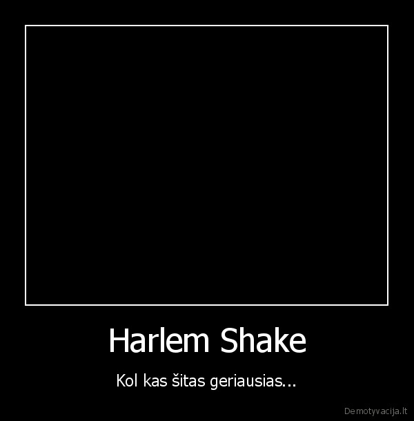 Harlem Shake