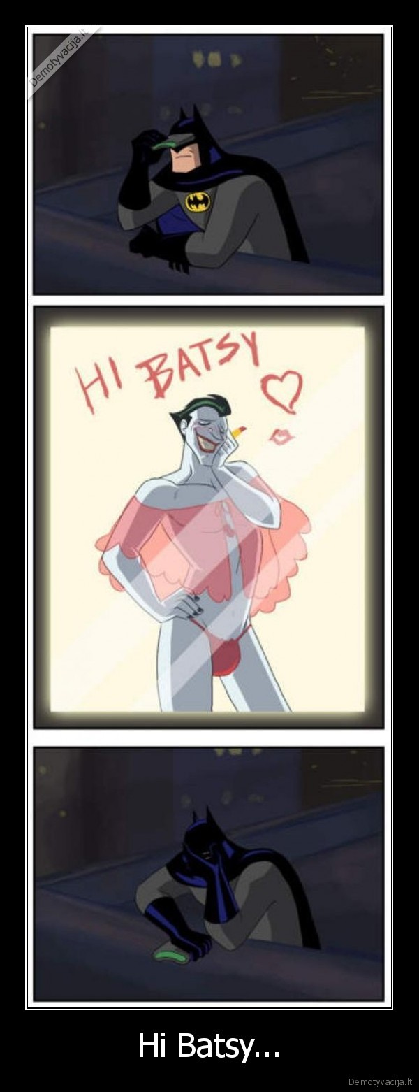 Hi Batsy...