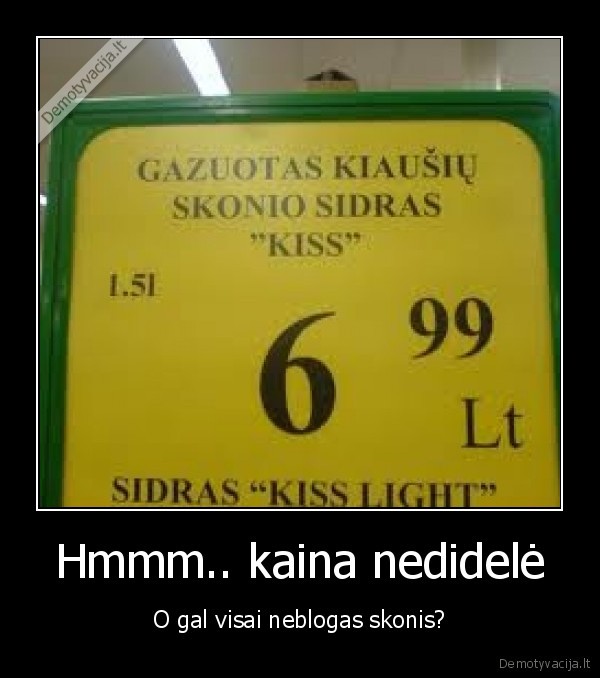 Hmmm.. kaina nedidelė