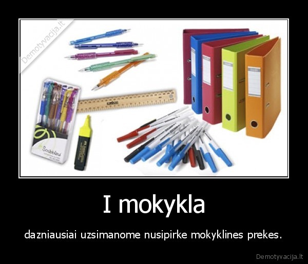 I mokykla