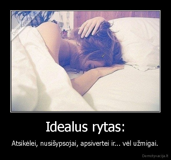 Idealus rytas: