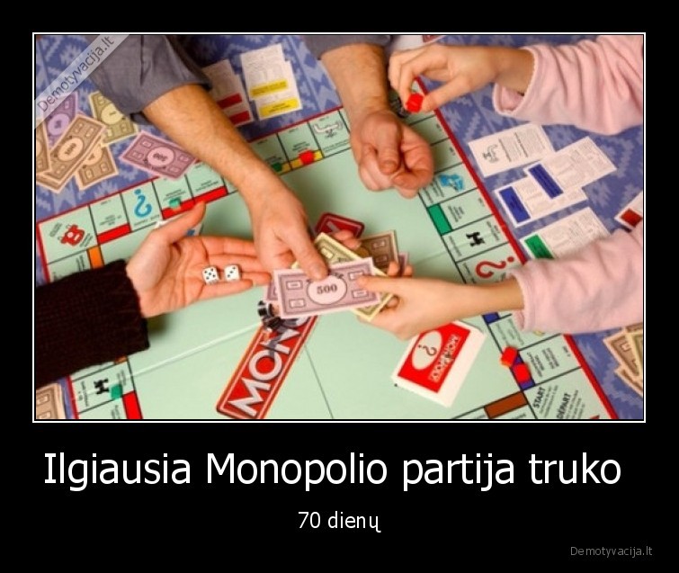 faktas,monopolis,ilgiausia,partija