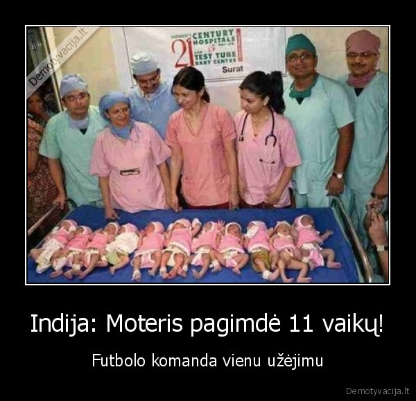 Indija: Moteris pagimdė 11 vaikų!