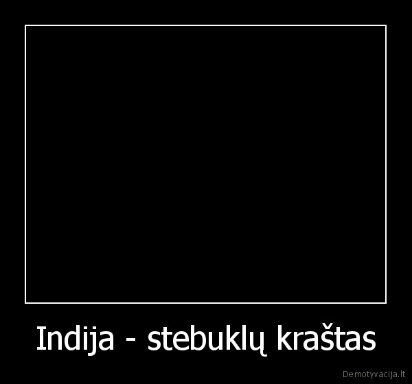 Indija - stebuklų kraštas