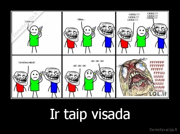 Ir taip visada