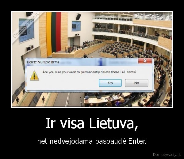 Ir visa Lietuva,