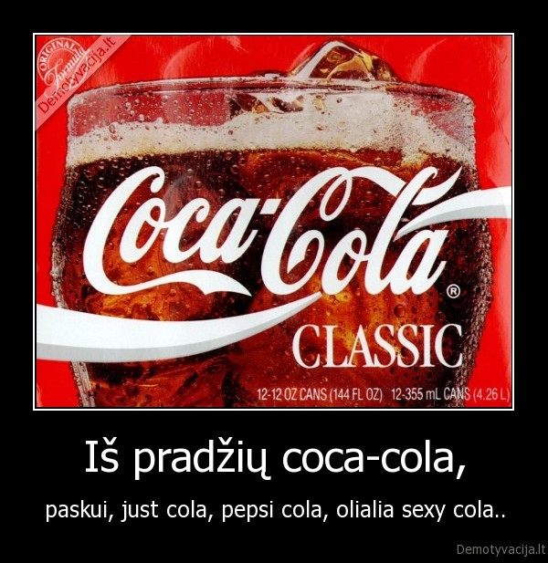 Iš pradžių coca-cola,