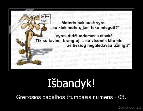 Išbandyk!