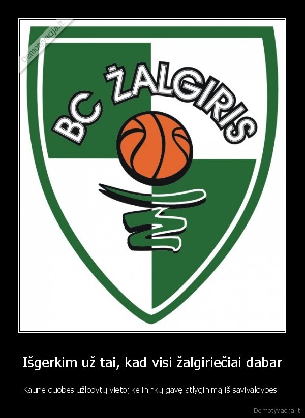 zalgiris,kaunas,duobes,atlyginimai