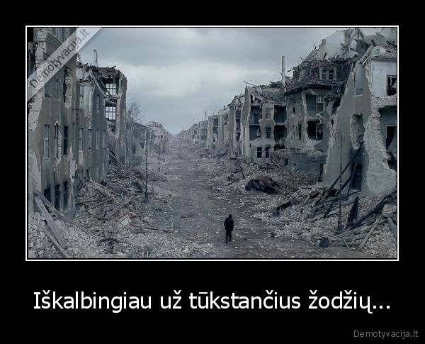 Iškalbingiau už tūkstančius žodžių...