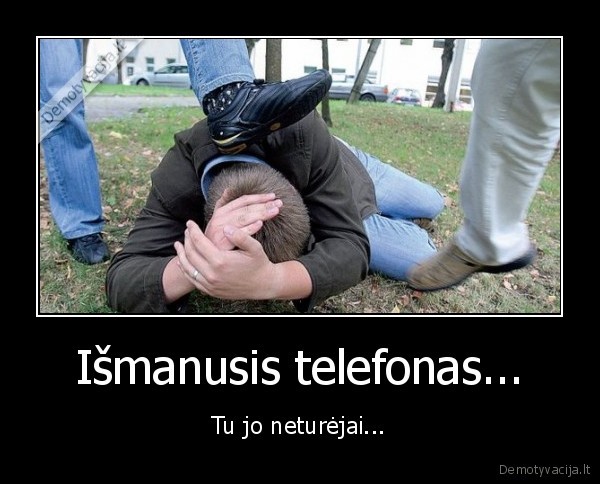 Išmanusis telefonas...